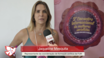 Jaqueline Mesquita – 2º Encontro Internacional de Mulheres Socialistas – Entrevista