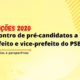 Eleições 2020 – Encontro de pré-candidatos a prefeito e vice-prefeito do PSB